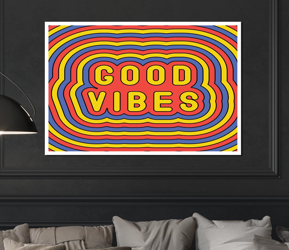 Good Vibes Print Poster Wall Art