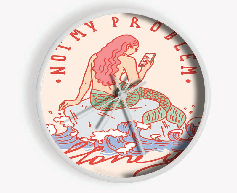 Not My Problem Mermaid Clock - Wallart-Direct UK