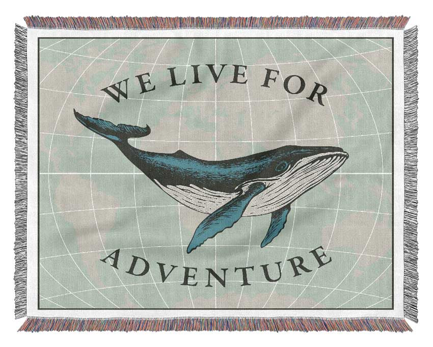 We Live For Adventure Woven Blanket