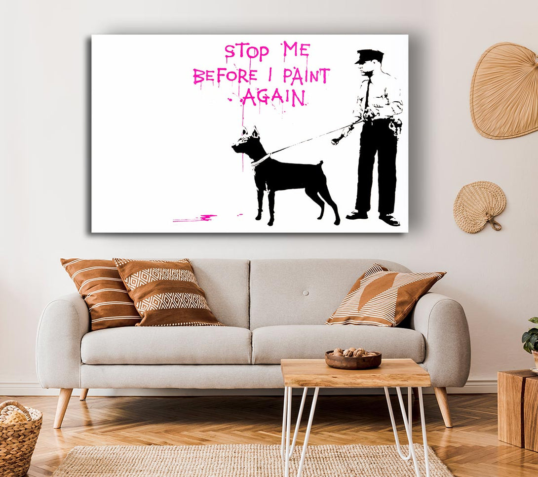 Picture of Stop Me Before I Paint Again Canvas Print Wall Art