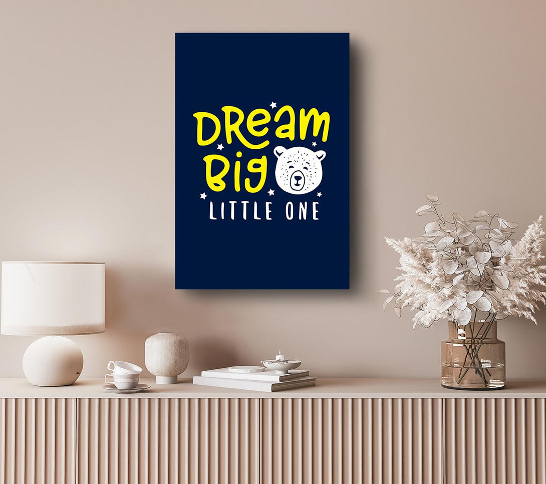 Picture of Dream Big 1 Canvas Print Wall Art