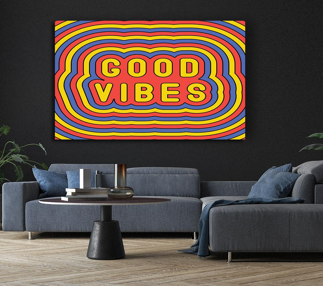 Picture of Good Vibes Canvas Print Wall Art