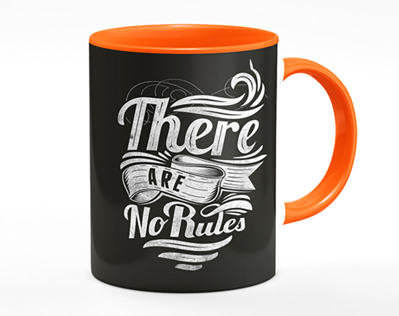 There Are No Rules Mug