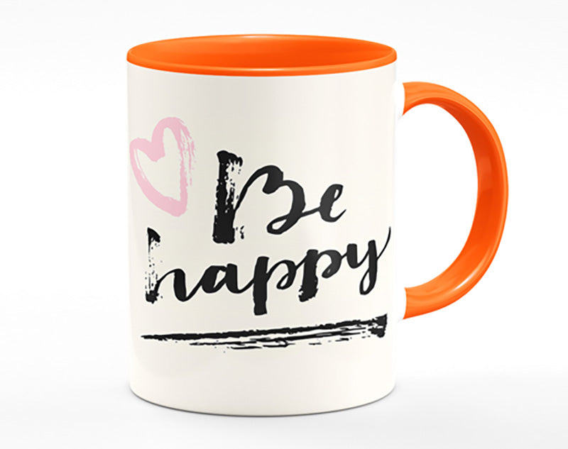 Be Happy 1 Mug