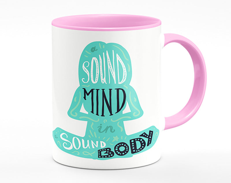 A Sound Mind In A Sound Body Mug