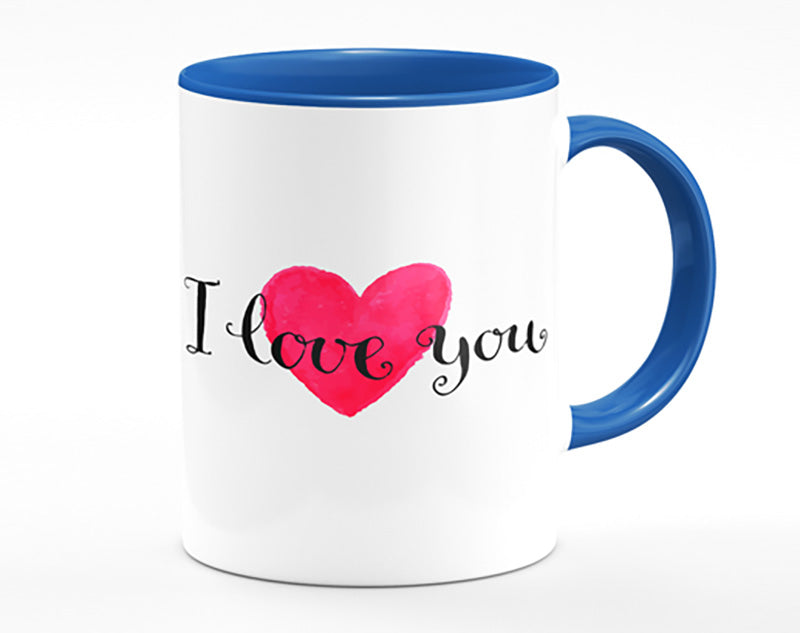 I Love You Mug