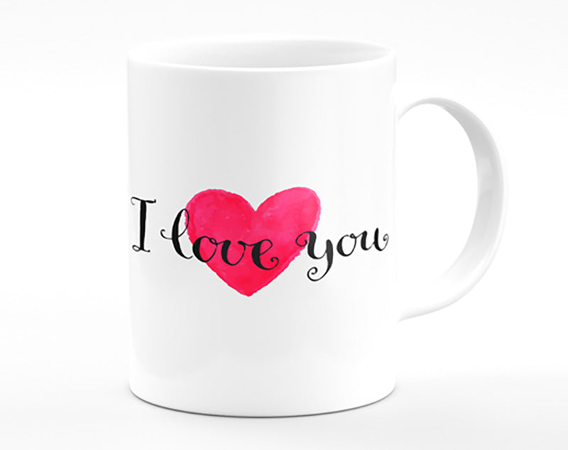 I Love You Mug