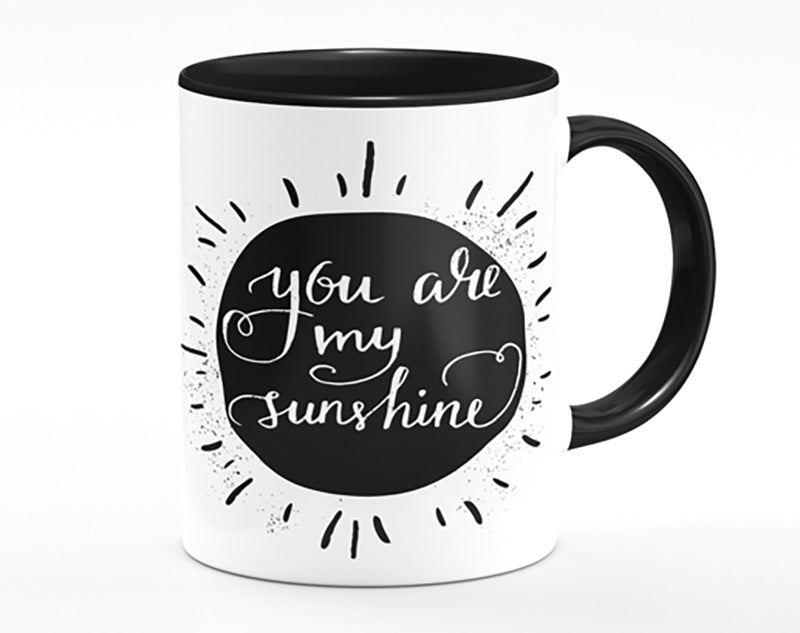 You Are My Sunshine Mug