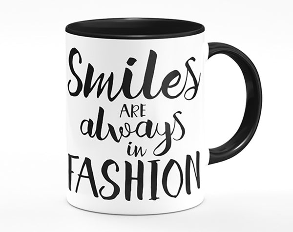 Smiles Are Always In Fashion 1 Mug