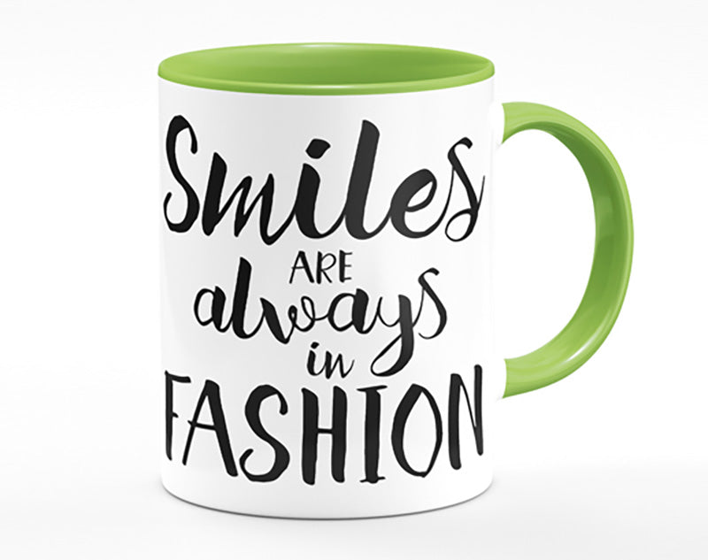 Smiles Are Always In Fashion 1 Mug