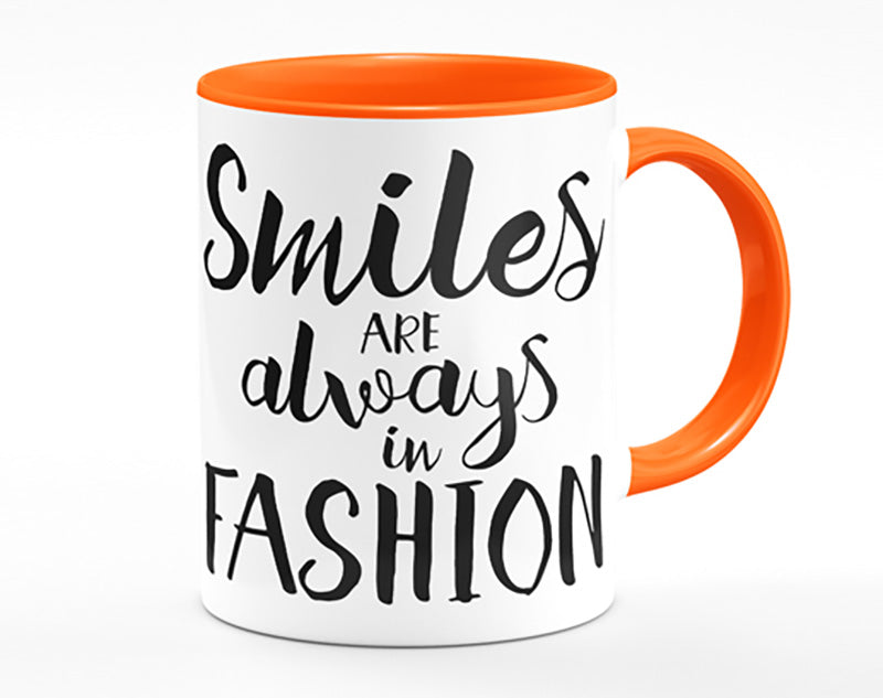 Smiles Are Always In Fashion 1 Mug