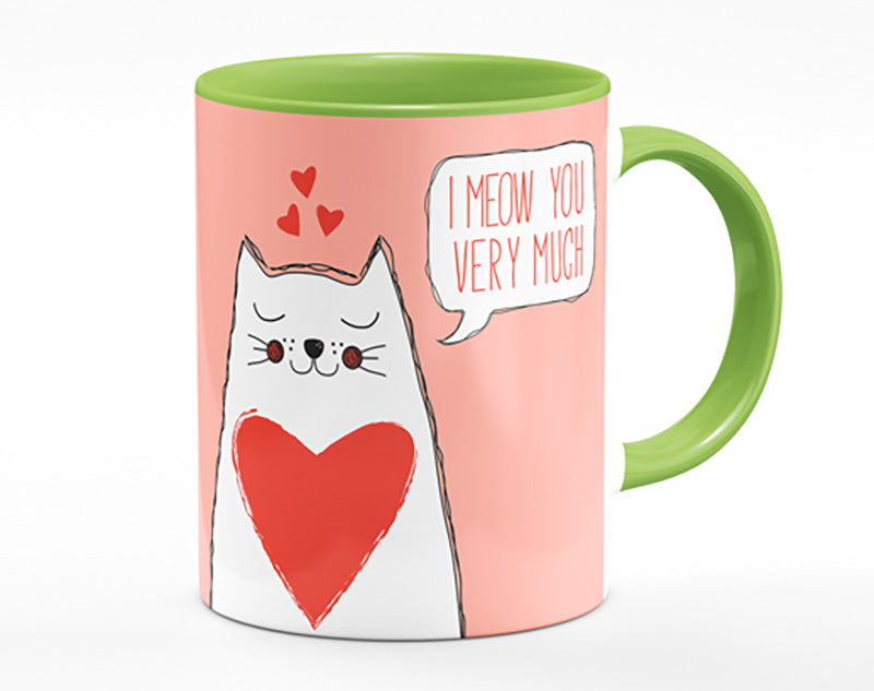 I Meow You Very Much Mug