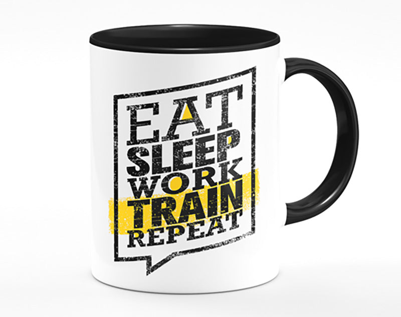 Eat Sleep Work Train Repeat 1 Mug