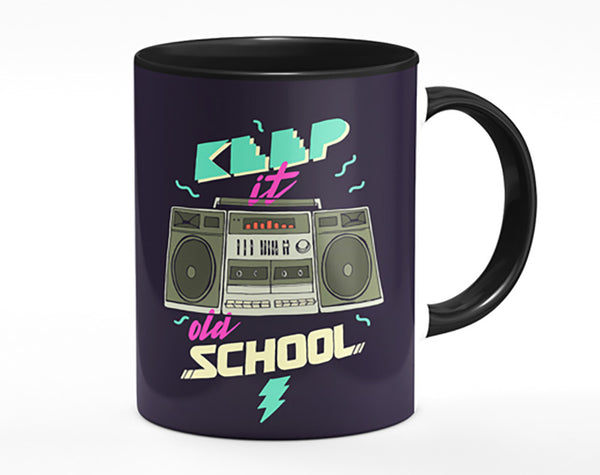 Keep It Old School Mug