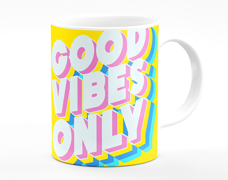 Good Vibes Only Bold Mug