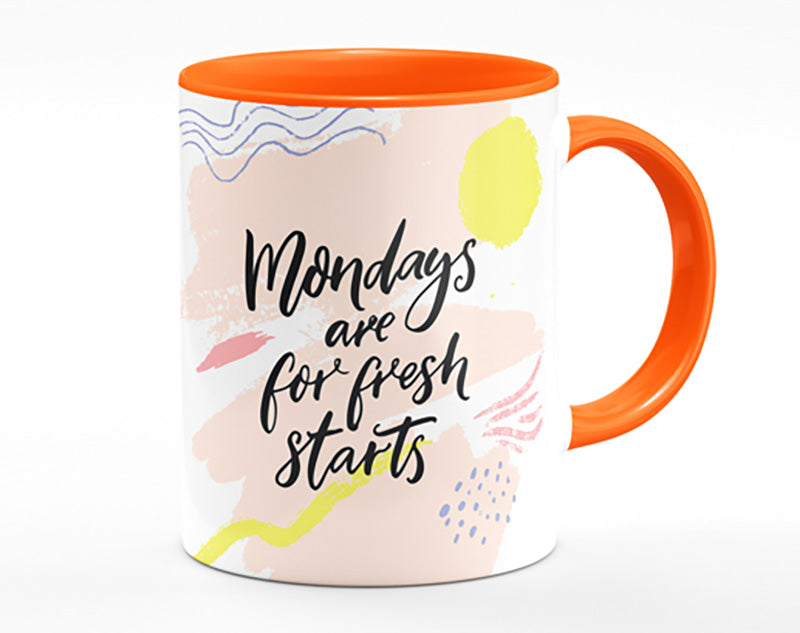 Mondays Are For Fresh Starts Mug