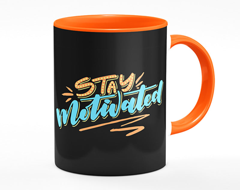 Stay Motivated Mug