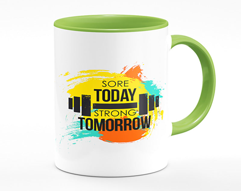 Sore Today Strong Tomorrow Mug