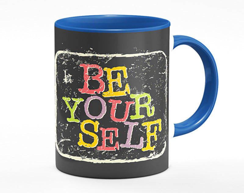 Be Yourself 2 Mug