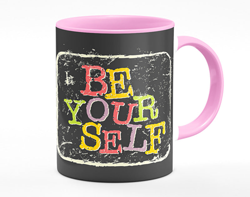 Be Yourself 2 Mug