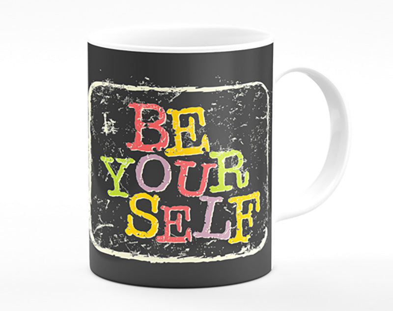 Be Yourself 2 Mug