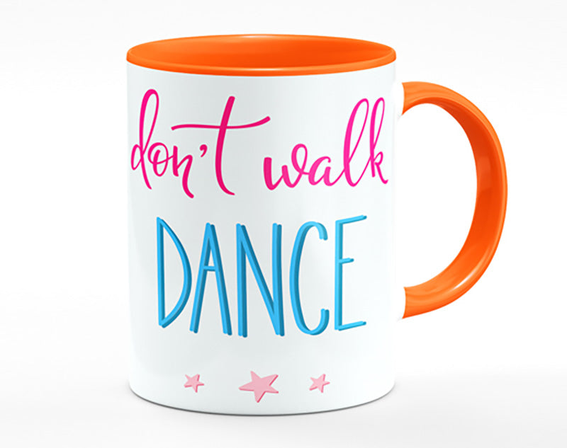 Don't Walk Dance Mug